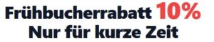 - fruehbucherrabatt10